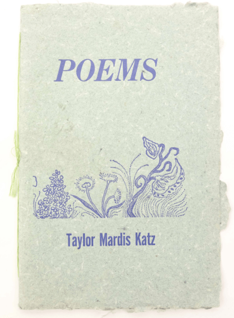 POEMS by Taylor Mardis Katz